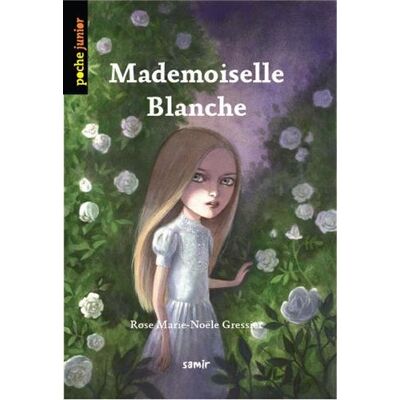 Rose Marie-Noële Gressier Mademoiselle Blanche - Publicité Rose Marie-Noële Gressier Mademoiselle Blanche - Publicité
