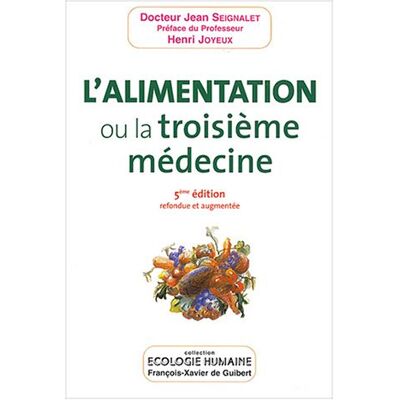 Jean Seignalet L'Alimentation Ou La Troisième Médecine - Publicité Jean Seignalet L'Alimentation Ou La Troisième Médecine - Publicité