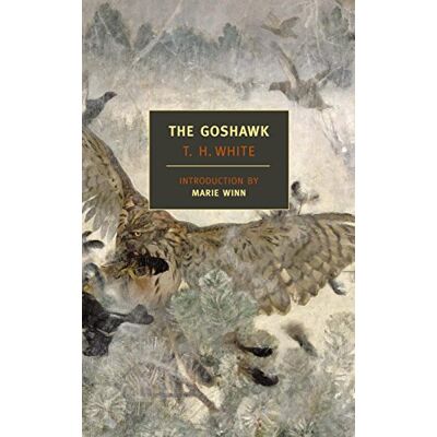 White, T. H. The Goshawk (New York Review Books Classics) - Publicité White, T. H. The Goshawk (New York Review Books Classics) - Publicité