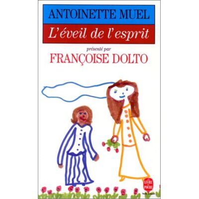 Françoise Dolto L'Eveil De L'Esprit : Nouvelle Pédagogie Rééducative - Publicité Françoise Dolto L'Eveil De L'Esprit : Nouvelle Pédagogie Rééducative - Publicité