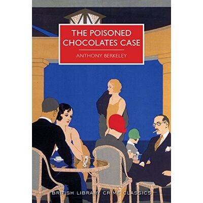 Anthony Berkeley Poisoned Chocolates Case (British Library Crime Classics) - Publicité Anthony Berkeley Poisoned Chocolates Case (British Library Crime Classics) - Publicité