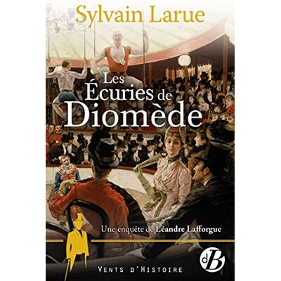 Sylvain Larue Une Enquête De Léandre Lafforgue. Les Écuries De Diomède - Publicité Sylvain Larue Une Enquête De Léandre Lafforgue. Les Écuries De Diomède - Publicité