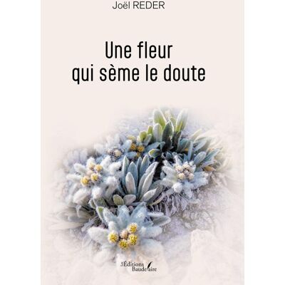 Reder Joël Une Fleur Qui Sème Le Doute - Publicité Reder Joël Une Fleur Qui Sème Le Doute - Publicité