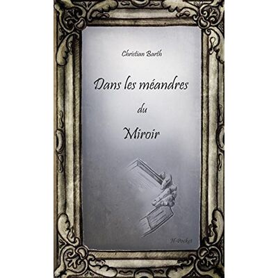 Dans Les Méandres Du Miroir - Publicité Dans Les Méandres Du Miroir - Publicité