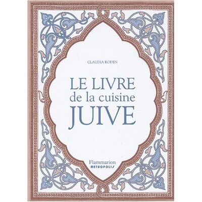 Claudia Roden Le Livre De La Cuisine Juive - Publicité Claudia Roden Le Livre De La Cuisine Juive - Publicité