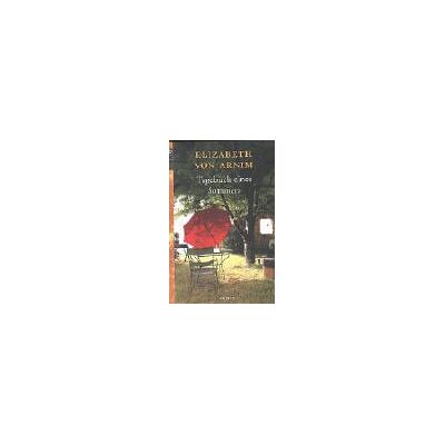 Arnim, Elizabeth von Tagebuch Eines Sommers: Roman - Publicité Arnim, Elizabeth von Tagebuch Eines Sommers: Roman - Publicité