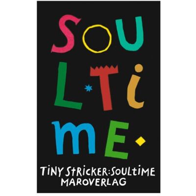 Tiny Stricker Soul-Time: Eine Gefälschte Autobiographie - Publicité Tiny Stricker Soul-Time: Eine Gefälschte Autobiographie - Publicité