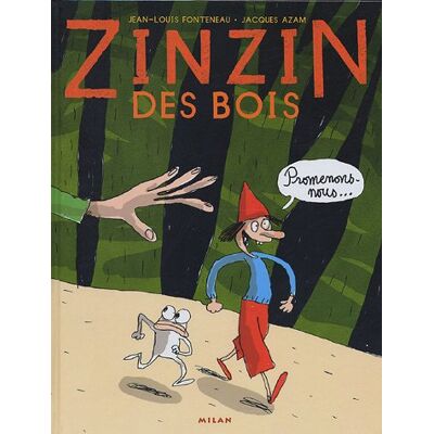 Jean-Louis Fonteneau Zinzin Des Bois. Vol. 1. Promenons Nous... Publicité Jean-Louis Fonteneau Zinzin Des Bois. Vol. 1. Promenons Nous... Publicité