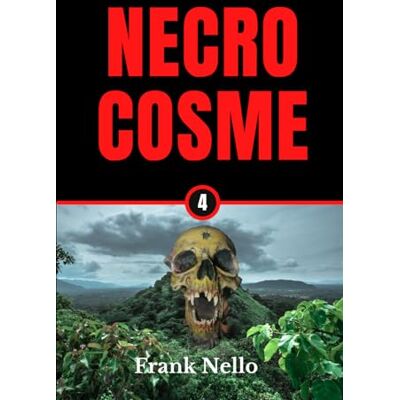 Frank Nello Necrocosme Tome 4 - Publicité Frank Nello Necrocosme Tome 4 - Publicité