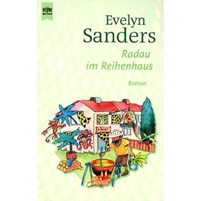 Evelyn Sanders Radau Im Reihenhaus. Publicité Evelyn Sanders Radau Im Reihenhaus. Publicité