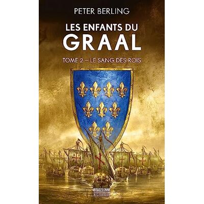 Peter Berling Les Enfants Du Graal. Vol. 2. Le Sang Des Rois - Publicité Peter Berling Les Enfants Du Graal. Vol. 2. Le Sang Des Rois - Publicité