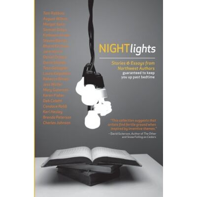 Various Night Lights: Stories And Essays From Northwest Authors Guaranteed To Keep You Up Past Bedtime - Publicité Various Night Lights: Stories And Essays From Northwest Authors Guaranteed To Keep You Up Past Bedtime - Publicité