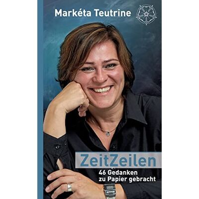 Markéta Teutrine Zeitzeilen: 46 Gedanken Zu Papier Gebracht - Publicité Markéta Teutrine Zeitzeilen: 46 Gedanken Zu Papier Gebracht - Publicité