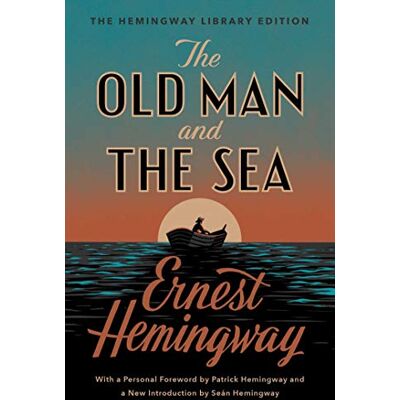 Ernest Hemingway The Old Man And The Sea: The Hemingway Library Edition - Publicité Ernest Hemingway The Old Man And The Sea: The Hemingway Library Edition - Publicité