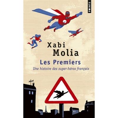 Les Premiers : Une Histoire Des Super-Héros Français - Publicité Les Premiers : Une Histoire Des Super-Héros Français - Publicité