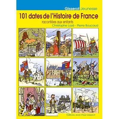 Pierre Boucaud 101 Dates De L'Histoire De France : Racontées Aux Enfants - Publicité Pierre Boucaud 101 Dates De L'Histoire De France : Racontées Aux Enfants - Publicité