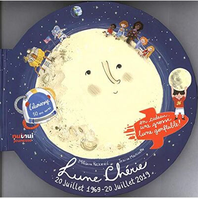 Lune Chérie : 20 Juillet 1969-20 Juillet 2019 - Publicité Lune Chérie : 20 Juillet 1969-20 Juillet 2019 - Publicité