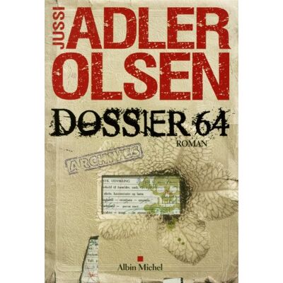 Jussi Adler-Olsen Les Enquêtes Du Département V. Vol. 4. Dossier 64 - Publicité Jussi Adler-Olsen Les Enquêtes Du Département V. Vol. 4. Dossier 64 - Publicité