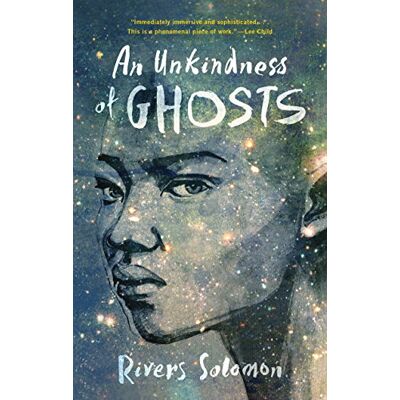 Rivers Solomon An Unkindness Of Ghosts - Publicité Rivers Solomon An Unkindness Of Ghosts - Publicité