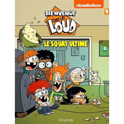 Bienvenue Chez Les Loud. Vol. 9. Le Squat Ultime - Publicité Bienvenue Chez Les Loud. Vol. 9. Le Squat Ultime - Publicité