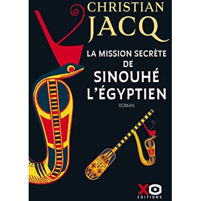 Christian Jacq La Mission Secrète De Sinouhé L'Egyptien - Publicité Christian Jacq La Mission Secrète De Sinouhé L'Egyptien - Publicité