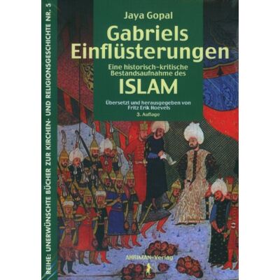 Jaya Gopal Gabriels Einflüsterungen: Eine Historisch-Kritische Bestandsaufnahme Des Islam - Publicité Jaya Gopal Gabriels Einflüsterungen: Eine Historisch-Kritische Bestandsaufnahme Des Islam - Publicité