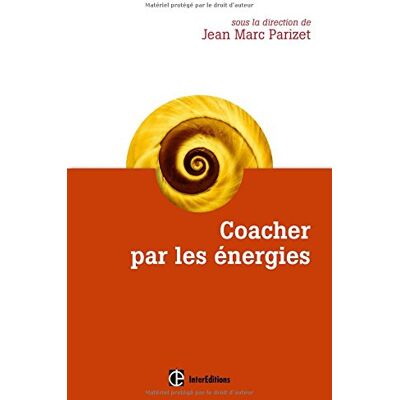 Collectif Coacher Par Les Énergies : La Voie Directe De L'Accompagnement Relationnel - Publicité Collectif Coacher Par Les Énergies : La Voie Directe De L'Accompagnement Relationnel - Publicité