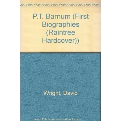 David Wright P.T. Barnum (First Biographies) - Publicité David Wright P.T. Barnum (First Biographies) - Publicité