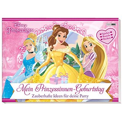 Panini Disney Prinzessin: Mein Prinzessinnen-Geburtstag - Zauberhafte Ideen Für Deine Party: Spielen, Basteln, Backen - Publicité Panini Disney Prinzessin: Mein Prinzessinnen-Geburtstag - Zauberhafte Ideen Für Deine Party: Spielen, Basteln, Backen - Publicité