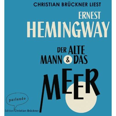 Ernest Hemingway Der Alte Mann Und Das Meer (Neuübersetzung) - Publicité Ernest Hemingway Der Alte Mann Und Das Meer (Neuübersetzung) - Publicité