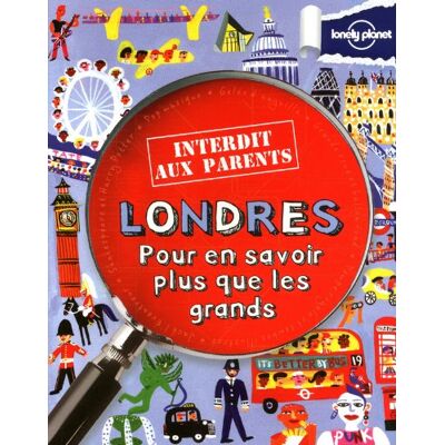Lonely Planet Londres : Pour En Savoir Plus Que Les Grands - Publicité Lonely Planet Londres : Pour En Savoir Plus Que Les Grands - Publicité