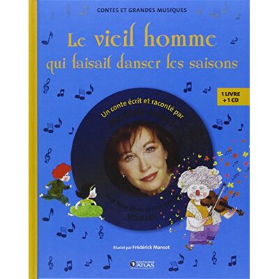 Marlène Jobert Le Vieil Homme Qui Faisait Danser Les Saisons : Pour Faire Aimer La Musique De Vivaldi - Publicité Marlène Jobert Le Vieil Homme Qui Faisait Danser Les Saisons : Pour Faire Aimer La Musique De Vivaldi - Publicité