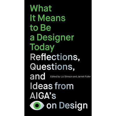 What It Means To Be A Designer Today: Reflections, Questions, And Ideas From Aiga’s Eye On Design - Publicité What It Means To Be A Designer Today: Reflections, Questions, And Ideas From Aiga’s Eye On Design - Publicité