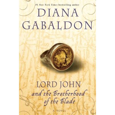 Diana Gabaldon Lord John And The Brotherhood Of The Blade: A Novel (Lord John Grey) - Publicité Diana Gabaldon Lord John And The Brotherhood Of The Blade: A Novel (Lord John Grey) - Publicité