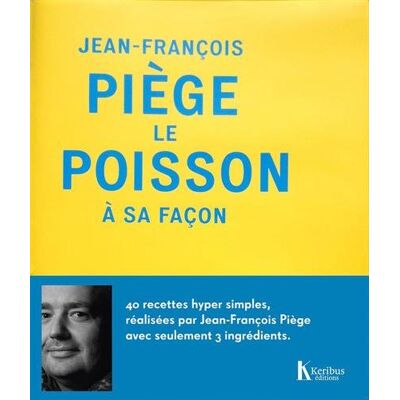 Jean-François Piège Le Poisson À Sa Façon - Publicité Jean-François Piège Le Poisson À Sa Façon - Publicité