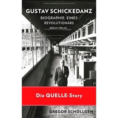 Gregor Schöllgen Gustav Schickedanz: Biographie Eines Revolutionärs: Biographie Eines Revolutionärs. 1895-1977 - Publicité Gregor Schöllgen Gustav Schickedanz: Biographie Eines Revolutionärs: Biographie Eines Revolutionärs. 1895-1977 - Publicité