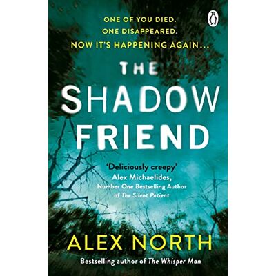 Alex North The Shadow Friend: The Gripping New Psychological Thriller From The Richard & Judy Bestselling Author Of The Whisper Man - Publicité Alex North The Shadow Friend: The Gripping New Psychological Thriller From The Richard & Judy Bestselling Author Of The Whisper Man - Publicité