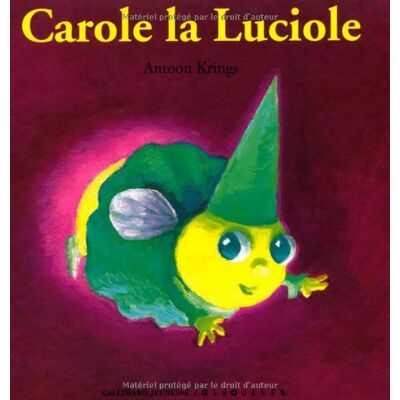 Antoon Krings Carole La Luciole - Publicité Antoon Krings Carole La Luciole - Publicité