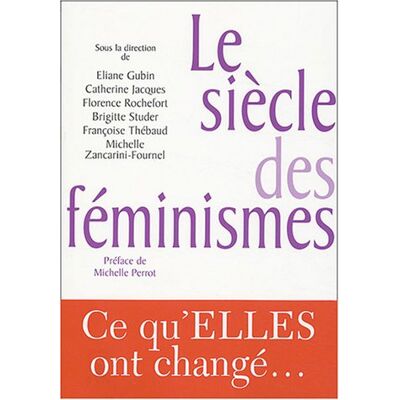 Eliane Gubin Le Siècle Des Féminismes - Publicité Eliane Gubin Le Siècle Des Féminismes - Publicité