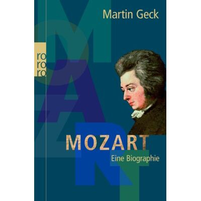 Martin Geck Mozart: Eine Biographie - Publicité Martin Geck Mozart: Eine Biographie - Publicité