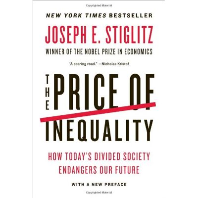 Joseph Stiglitz Price Of Inequality: How Today'S Divided Society Endangers Our Future - Publicité Joseph Stiglitz Price Of Inequality: How Today'S Divided Society Endangers Our Future - Publicité
