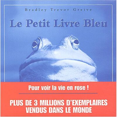 Greive, Bradley Trevor Le Petit Livre Bleu : Pour Jours De Blues - Publicité Greive, Bradley Trevor Le Petit Livre Bleu : Pour Jours De Blues - Publicité