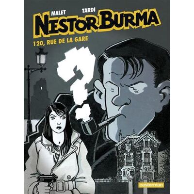 Jacques Tardi Nestor Burma. Vol. 2. 120, Rue De La Gare - Publicité Jacques Tardi Nestor Burma. Vol. 2. 120, Rue De La Gare - Publicité