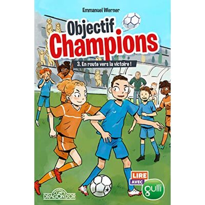 Emmanuel Werner Objectif Champions. Vol. 3. En Route Vers La Victoire ! - Publicité Emmanuel Werner Objectif Champions. Vol. 3. En Route Vers La Victoire ! - Publicité