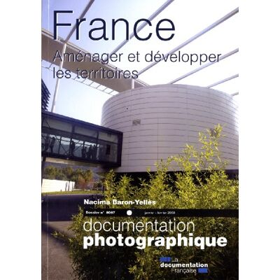 Nacima Baron-Yellès France. Aménager Et Développer Les Territoires (Dossier N.8067 Janvier-Février 2009) - Publicité Nacima Baron-Yellès France. Aménager Et Développer Les Territoires (Dossier N.8067 Janvier-Février 2009) - Publicité