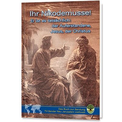 Gabriele Ihr Nikodemusse!: Er Ist Es Tatsächlich: Der Auferstandene, Jesus, Der Christus - Publicité Gabriele Ihr Nikodemusse!: Er Ist Es Tatsächlich: Der Auferstandene, Jesus, Der Christus - Publicité