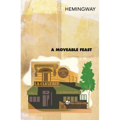 Ernest Hemingway A Moveable Feast (Vintage Classics) - Publicité Ernest Hemingway A Moveable Feast (Vintage Classics) - Publicité
