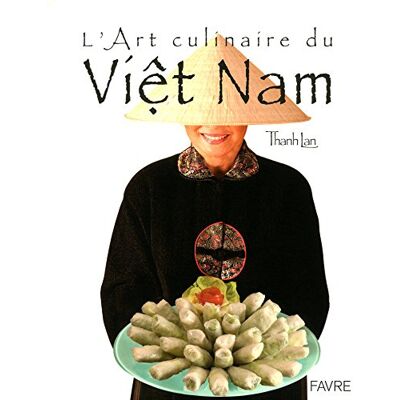Thanh Lan L'Art Culinaire Du Viet-Nam - Publicité Thanh Lan L'Art Culinaire Du Viet-Nam - Publicité