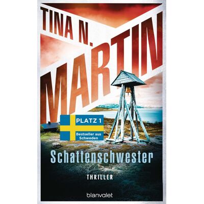 Martin, Tina N. Schattenschwester: Thriller - Nordisch, Packend, Topaktuell: Der Bestseller Aus Schweden (Kommissarin Lind Ermittelt, Band 3) - Publicité Martin, Tina N. Schattenschwester: Thriller - Nordisch, Packend, Topaktuell: Der Bestseller Aus Schweden (Kommissarin Lind Ermittelt, Band 3) - Publicité