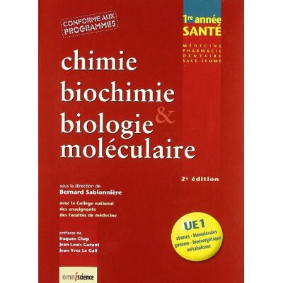 Bernard Sablonnière Biochimie Et Biologie Moléculaire : 1re Année Santé, Médecine, Pharmacie, Dentaire, Sage-Femme : Ue1 - Publicité Bernard Sablonnière Biochimie Et Biologie Moléculaire : 1re Année Santé, Médecine, Pharmacie, Dentaire, Sage-Femme : Ue1 - Publicité